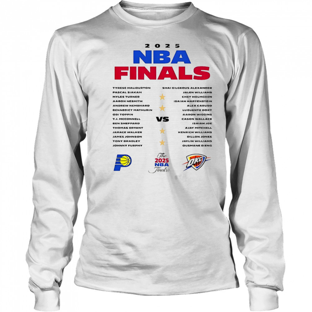 Indiana Pacers vs Oklahoma City Thunder The 2025 NBA Finals shirt Long Sleeved