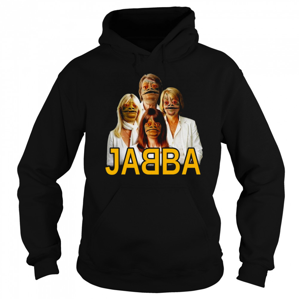 Jabba Abba Shirt Hoodie
