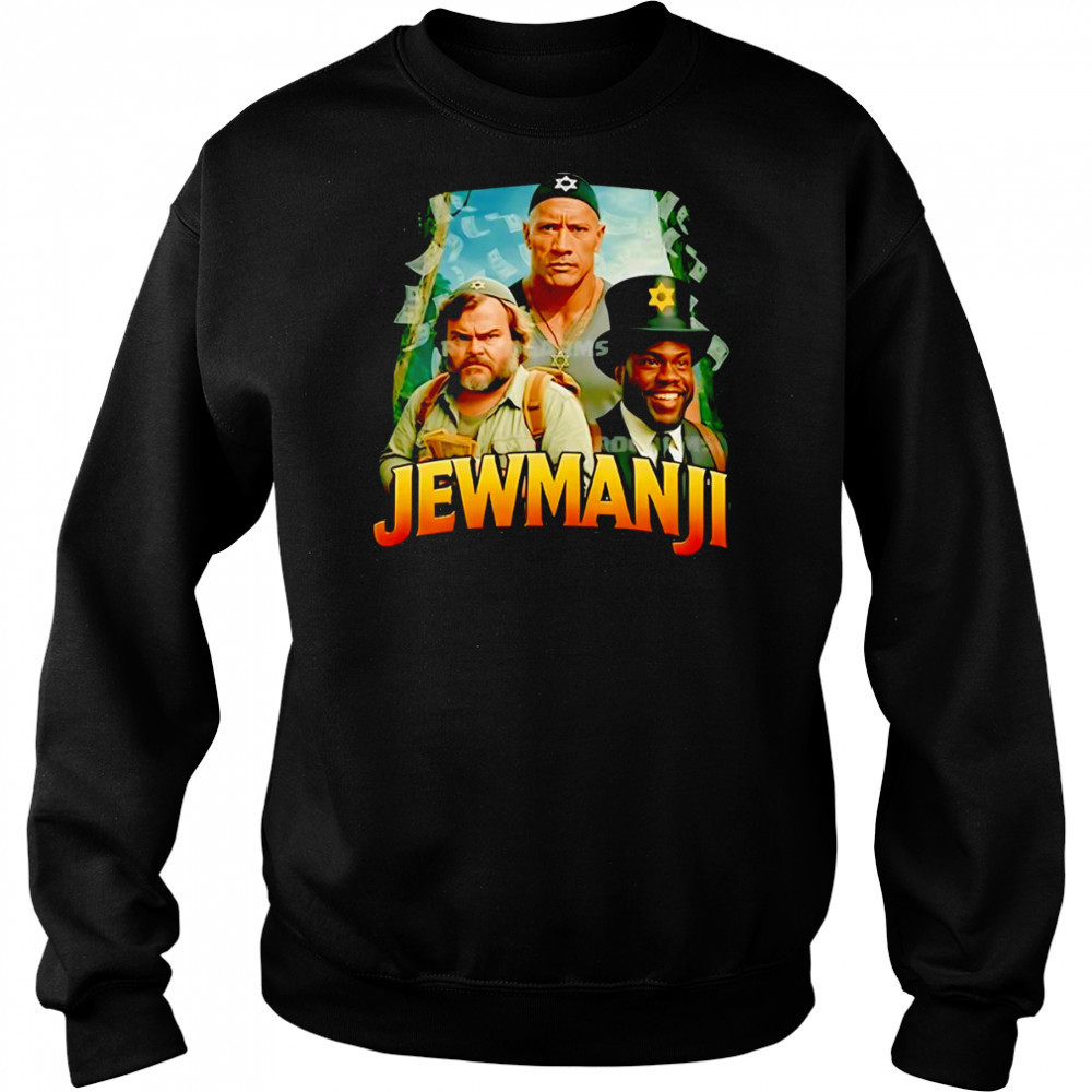 Jewmanji Jumanji shirt Sweatshirt