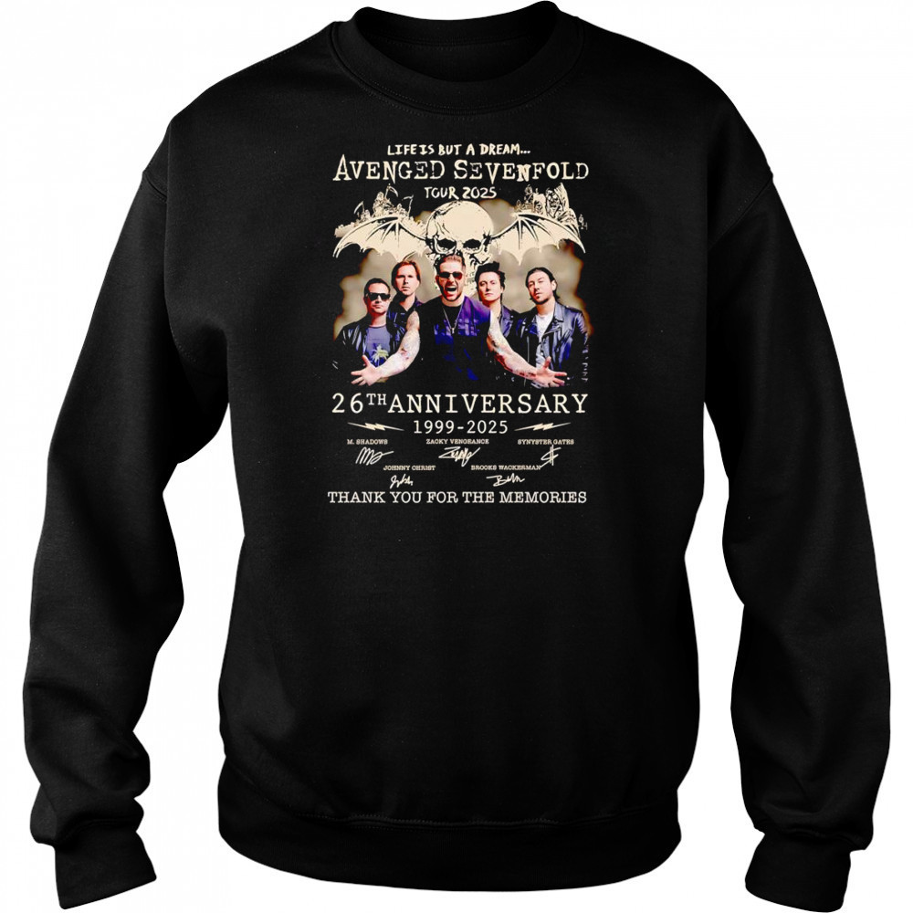Life is but a dream Avenged Sevenfold tour 2025 26th anniversary 1999 2025 thank you for the memories shirt Sweatshirt