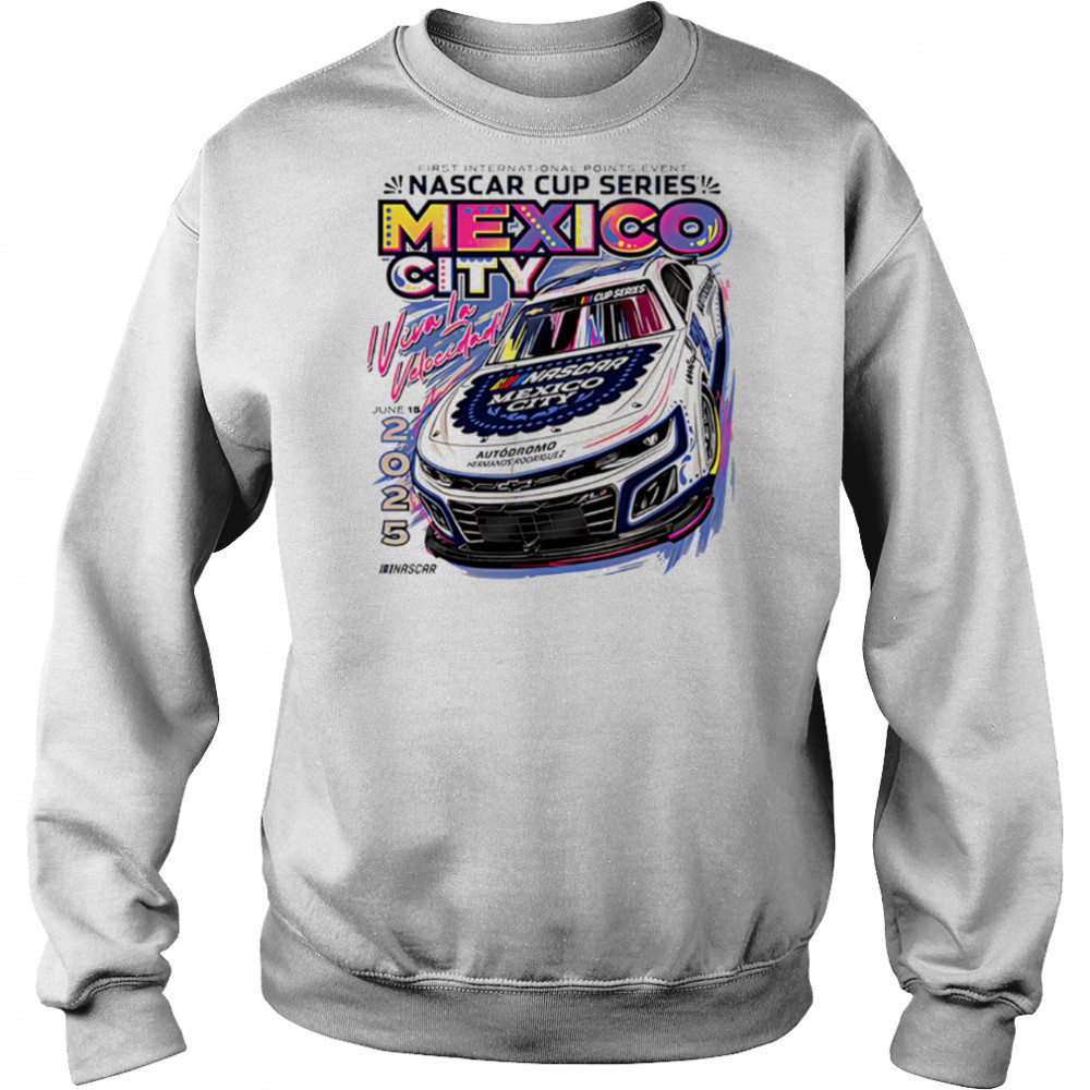 Mexico City Event Nascar 2025 shirt Sweatshirt