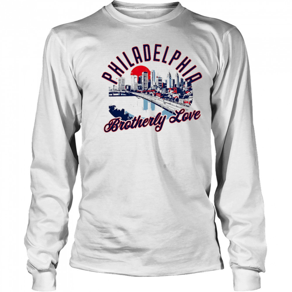 Philadelphia Brotherly Love Skyline Sunset shirt Long Sleeved