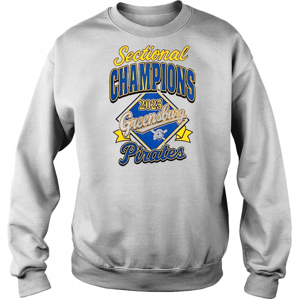 Sectional Champions Greensburg Pirates 2025 T-Shirt Sweatshirt