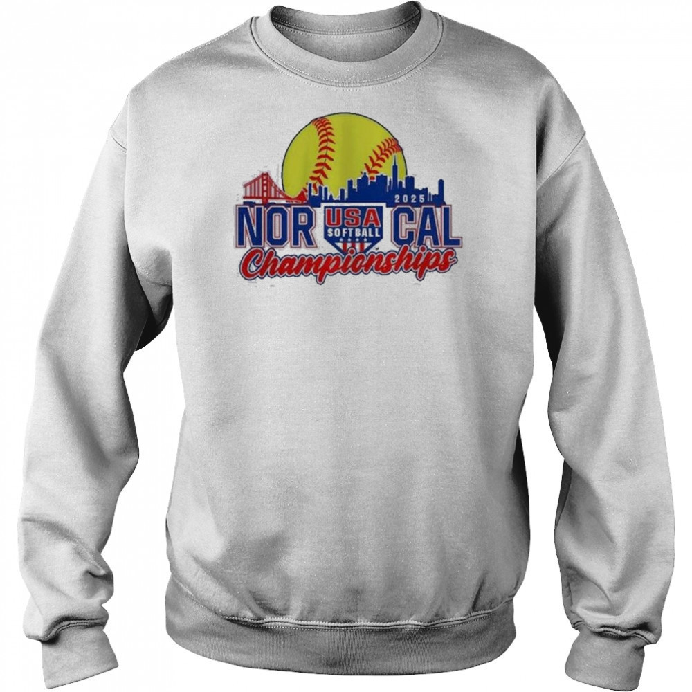 2025 NorCal Championships USA Softball Shirt Sweatshirt