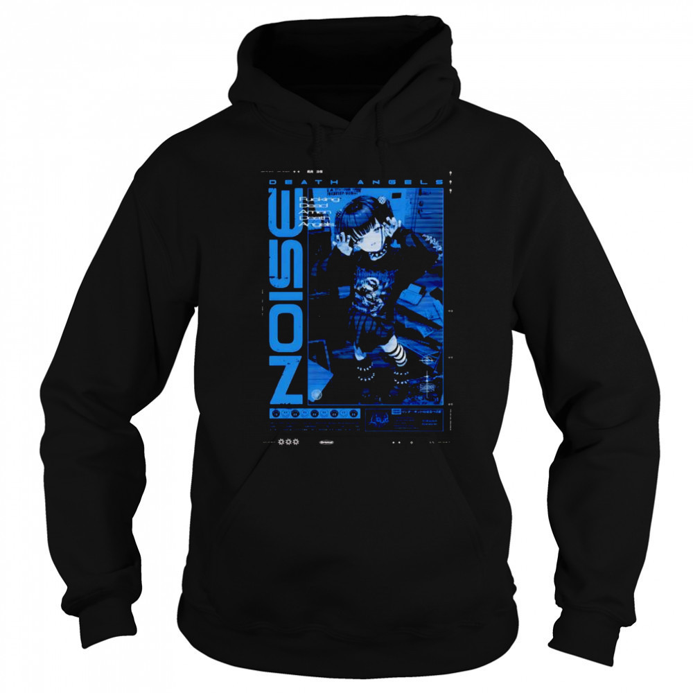 Death angels noise girl shirt Hoodie