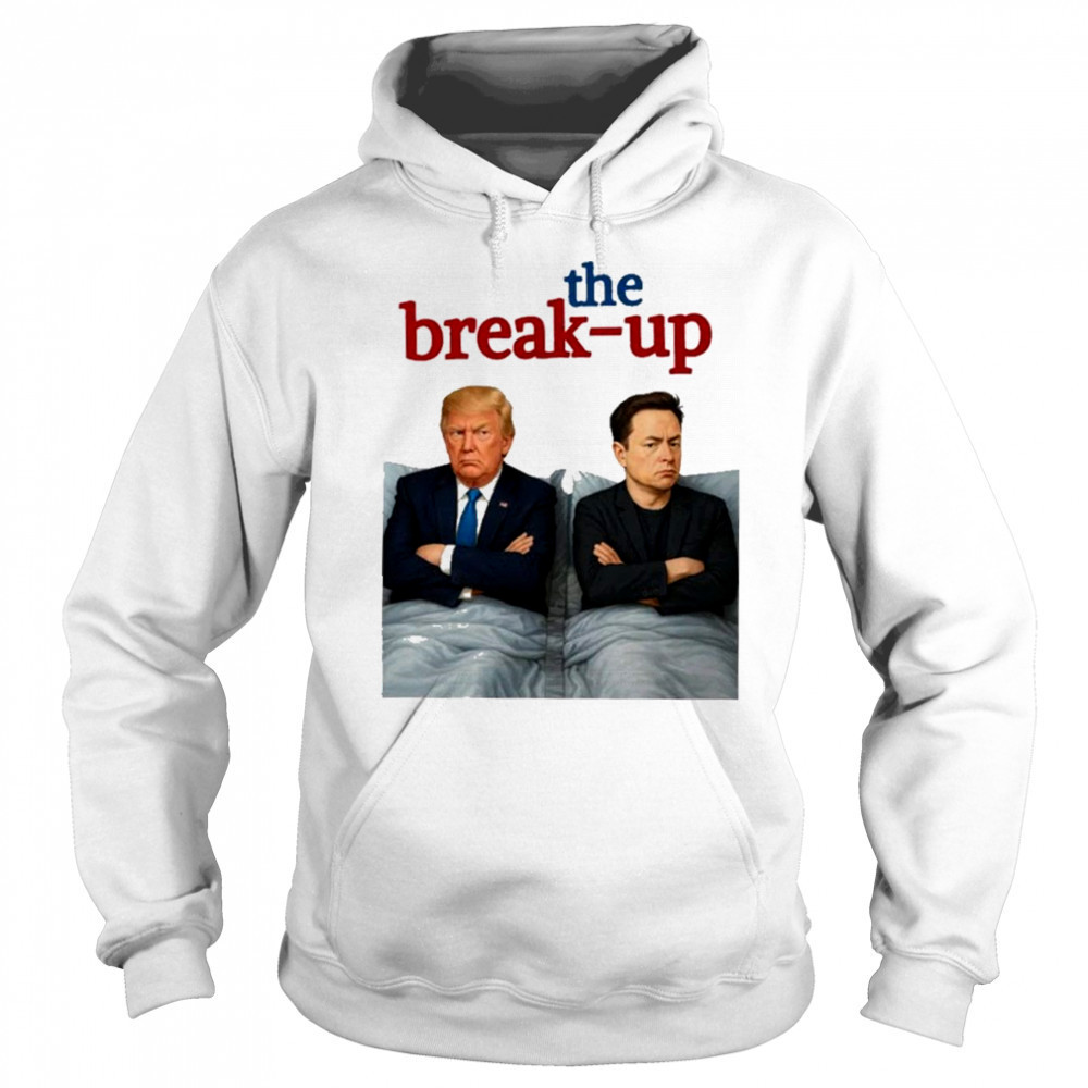 Donald Trump and Elon Musk The Break-Up Billionaire Breakup Meme T-Shirt Hoodie