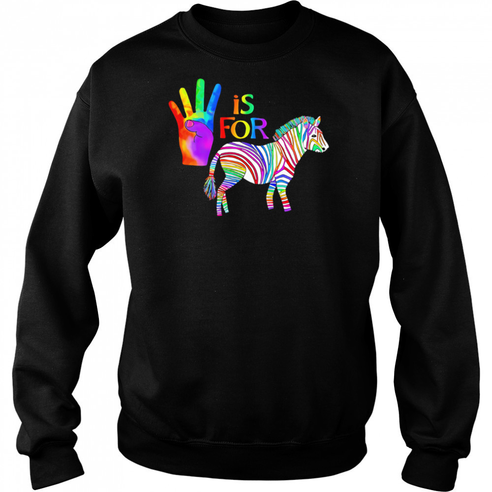 Ed The Zebra is For pride shirt Sweatshirt
