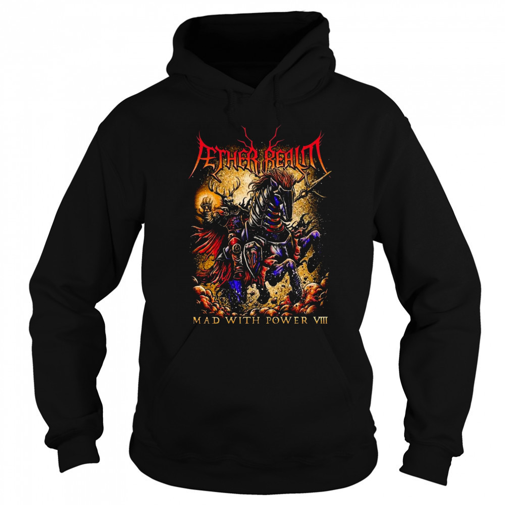 Fether Realm Mad With Power 2025 Shirt Hoodie