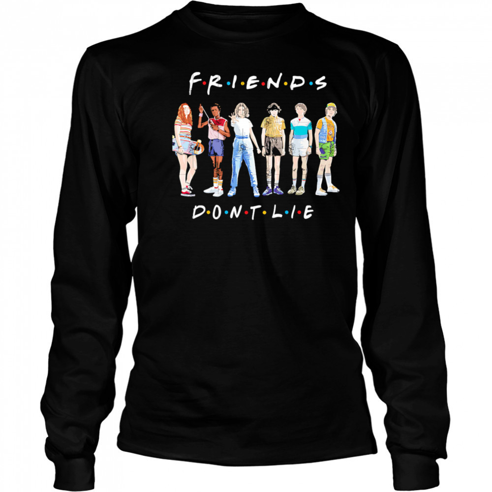 Friends Don’t Lie Stranger Things shirt Long Sleeved