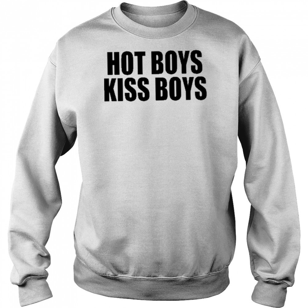 Hot Boys Kiss Boys Shirt Sweatshirt