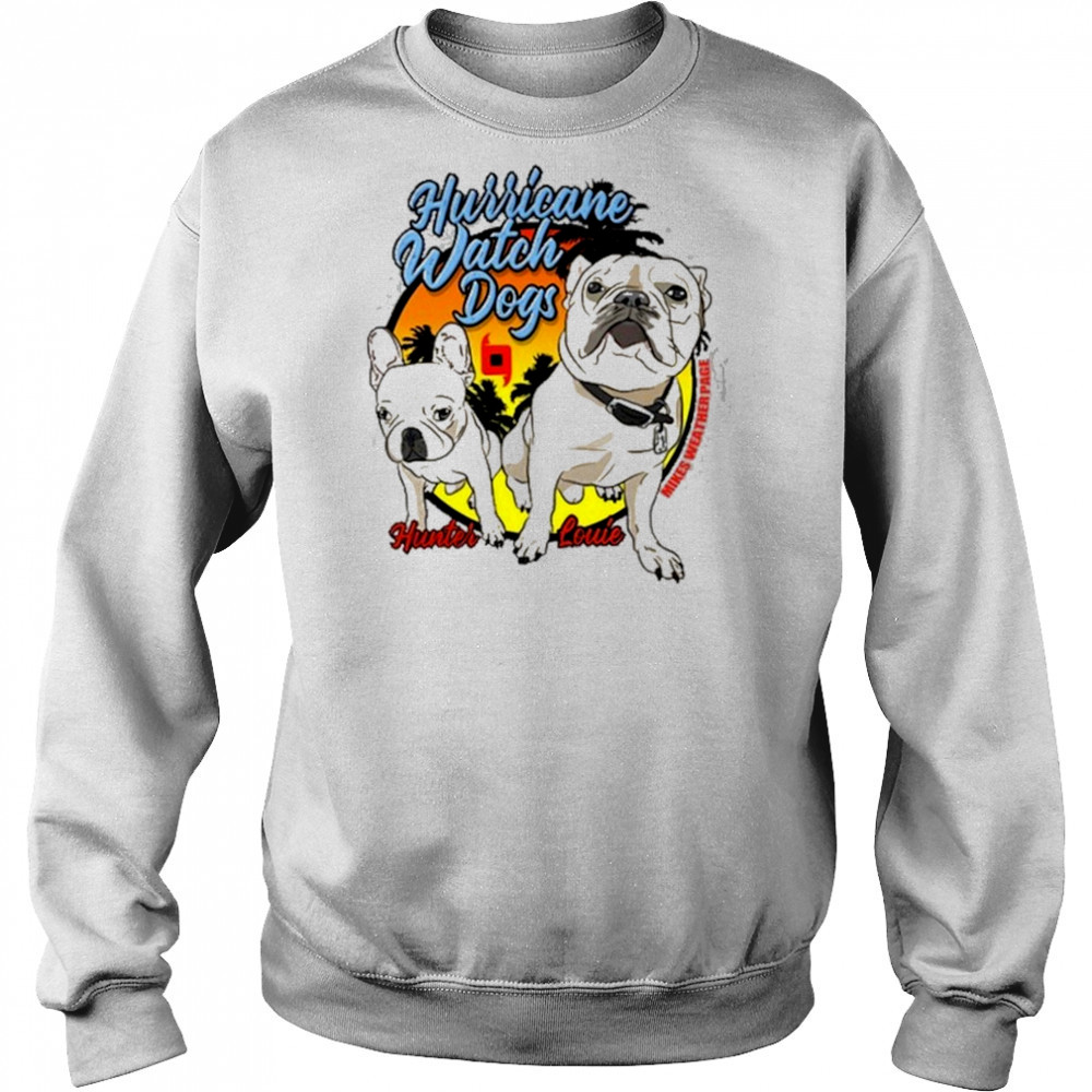 Hurricane Watch Dogs Hunter Louie Shirt Sweatshirt