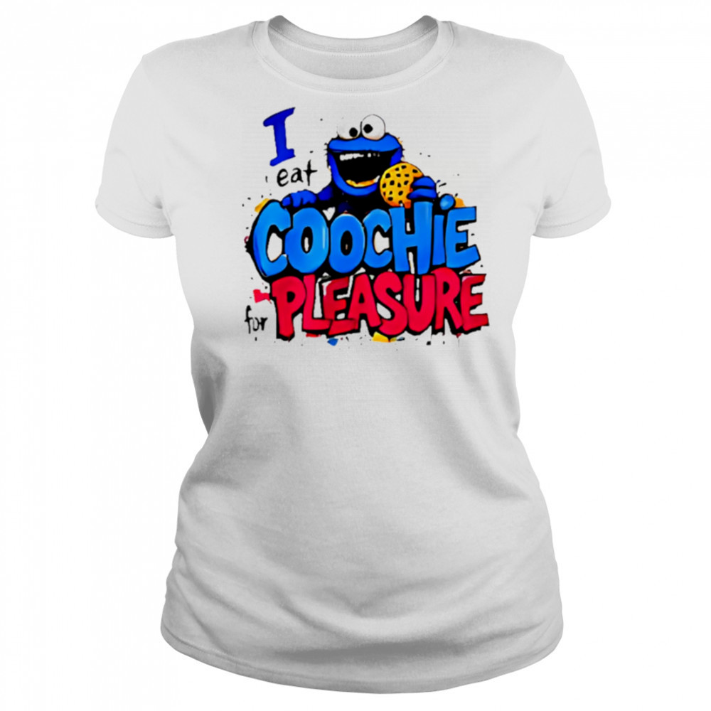 I Eat Coochie For Pleasure shirt Women's T-shirt