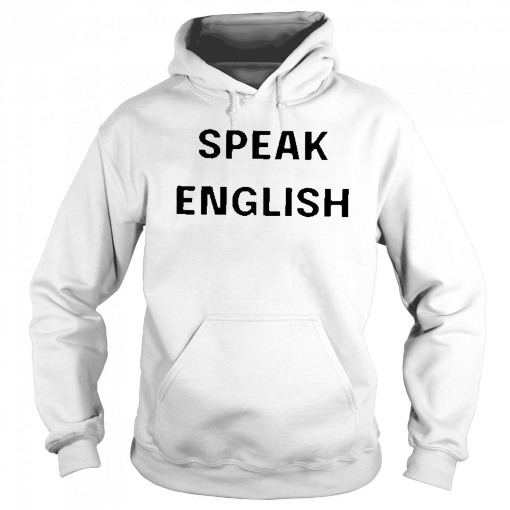 John Rocker Wearing Speak English Shirt Hoodie