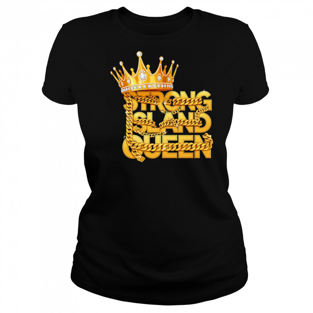 King strong sland queen shirt Women's T-shirt