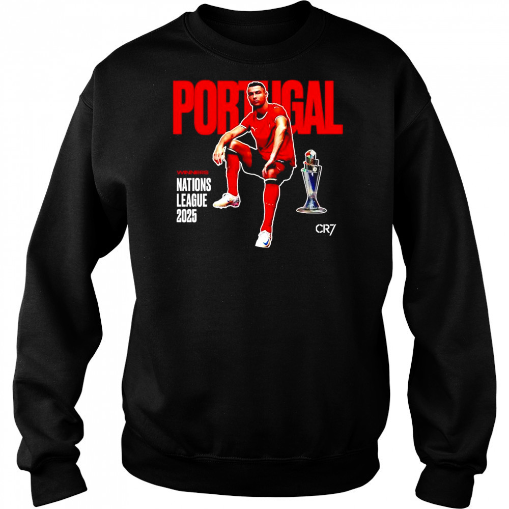 Portugal winners Nations League 2025 Cristiano Ronaldo shirt Sweatshirt