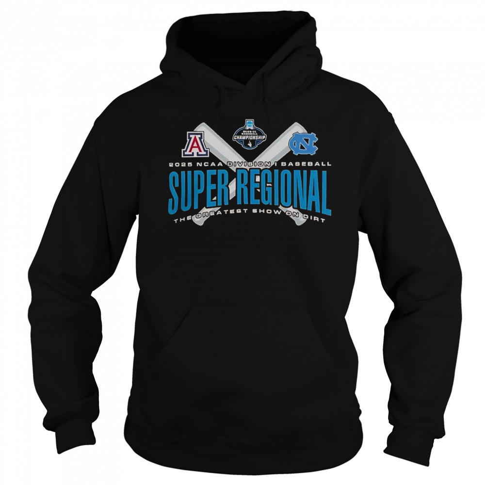 Arizona Wildcats Vs North Carolina Tar Heels 2025 NCAA Baseball Super Regional T-Shirt Hoodie