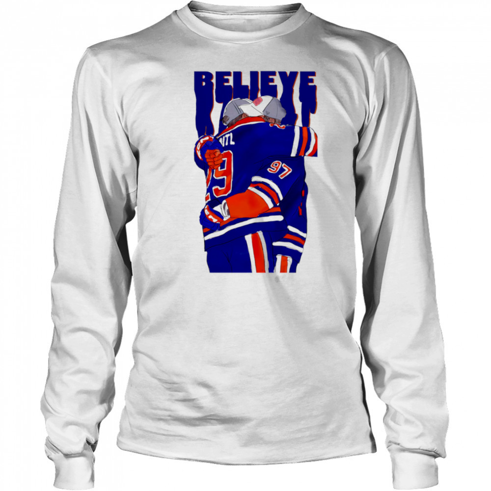 BELIEVE Edmonton Oilers Connor McDavid and Leon Draisaitl shirt Long Sleeved