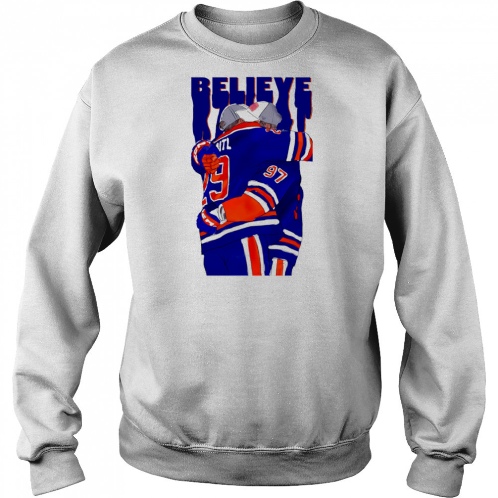 BELIEVE Edmonton Oilers Connor McDavid and Leon Draisaitl shirt Sweatshirt