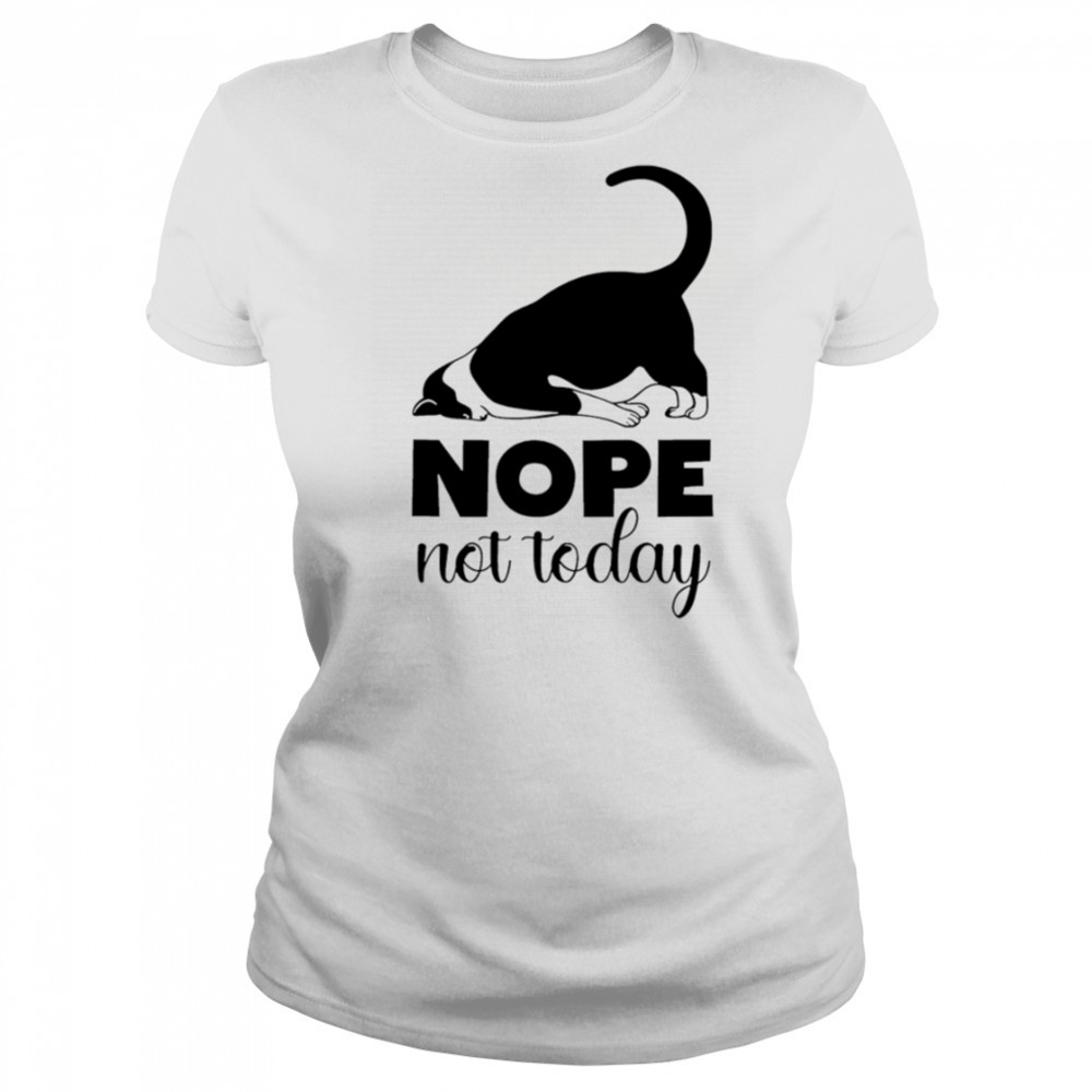 Cat nope not today shirt Women's T-shirt