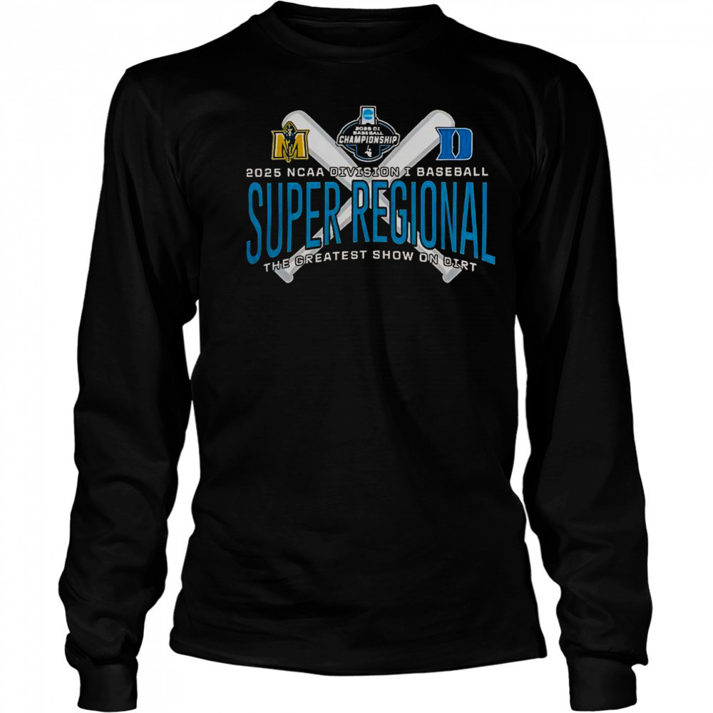 Duke Blue Devils Vs Murray State Racers 2025 NCAA Baseball Super Regional T-Shirt Long Sleeved