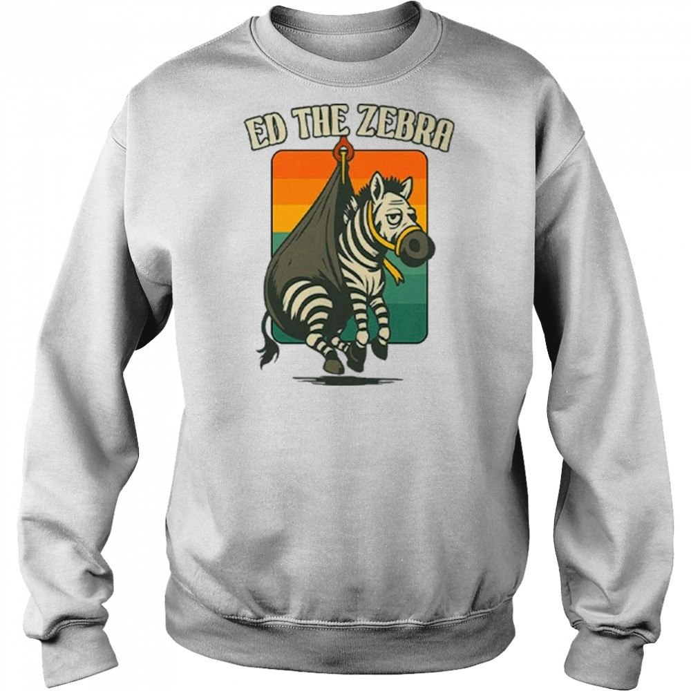 Ed The Zebra Captured 2025 Shirt Sweatshirt