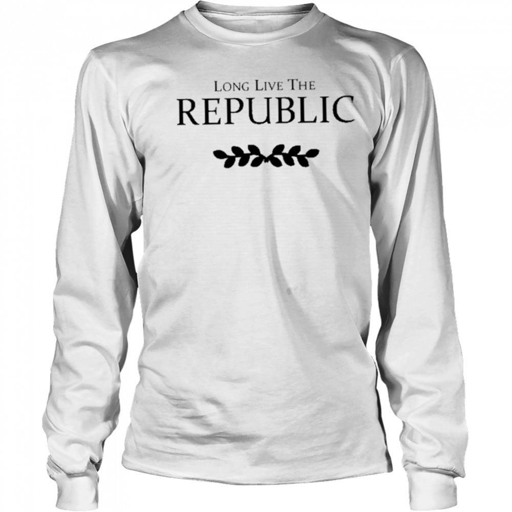 Elofsonjess Long Live The Republic shirt Long Sleeved