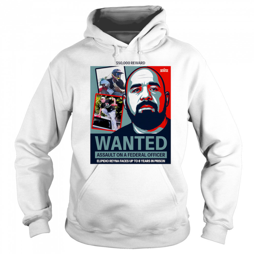 Elpidio reyna fbI wanted 50000 reward shirt Hoodie