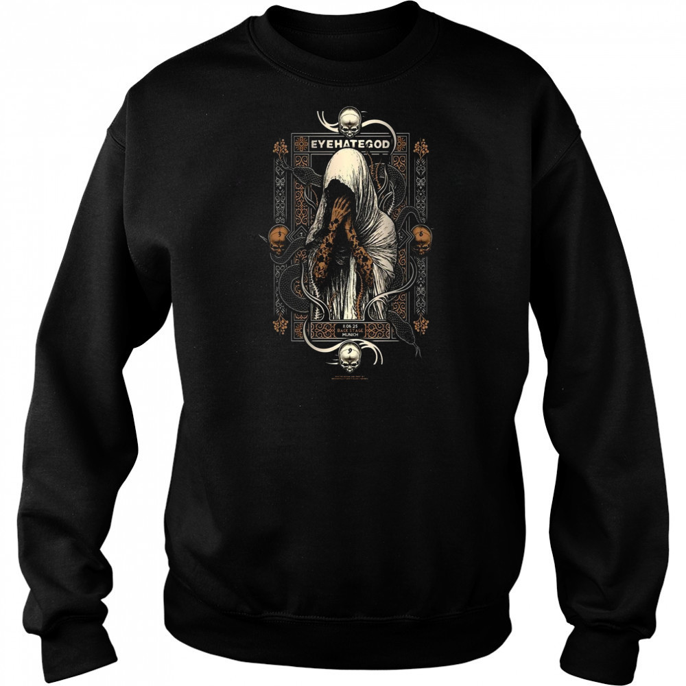 Eyehategod Munich Backstage Club 11 Jun 2025 Poster T-Shirt Sweatshirt