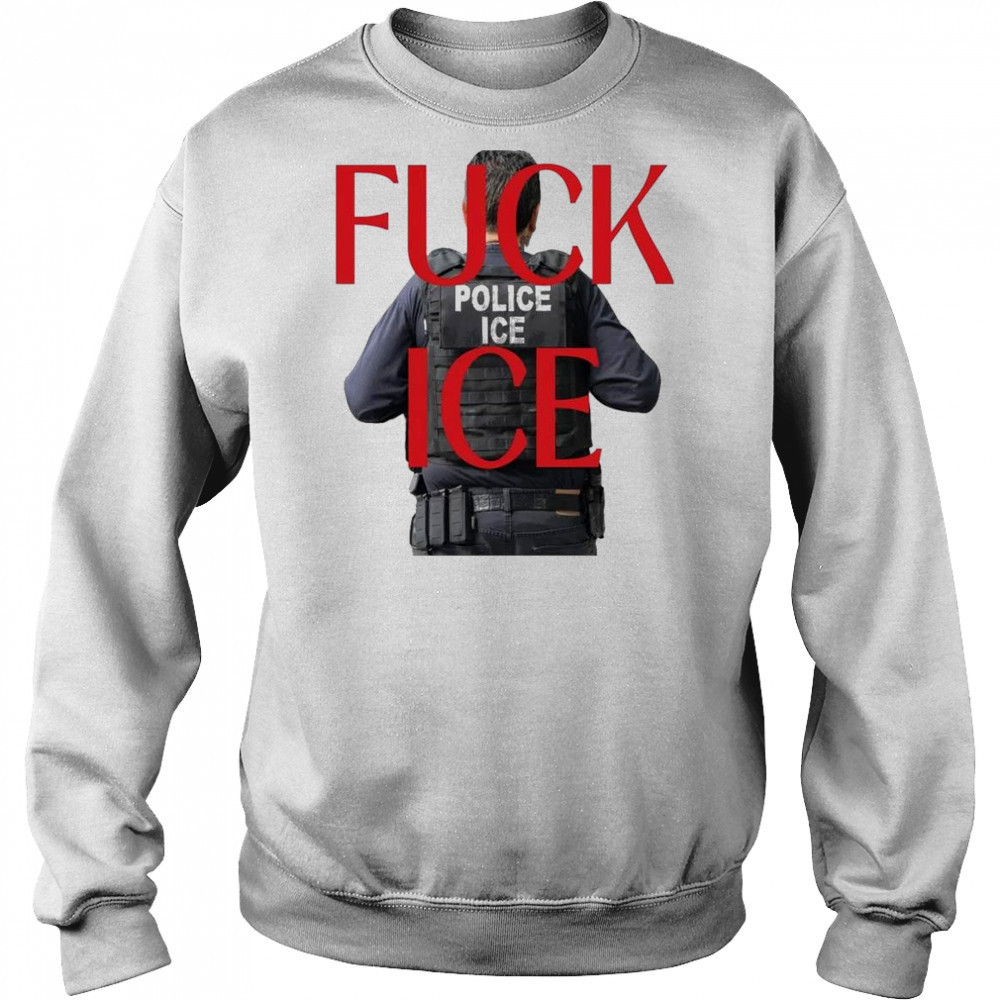 Fuck ICE Protest 2025 Shirt Sweatshirt