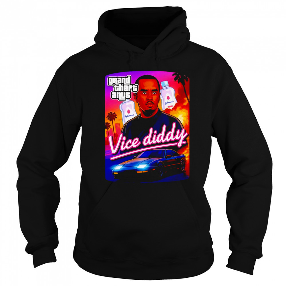 Grand Theft Anus Vice Diddy shirt Hoodie