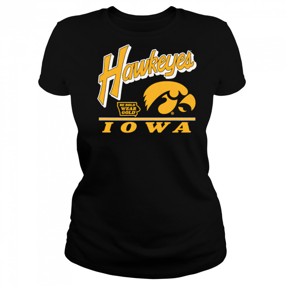 Iowa Hawkeyes Fly By Vintage Be Bold Wear Gold shirt Women's T-shirt