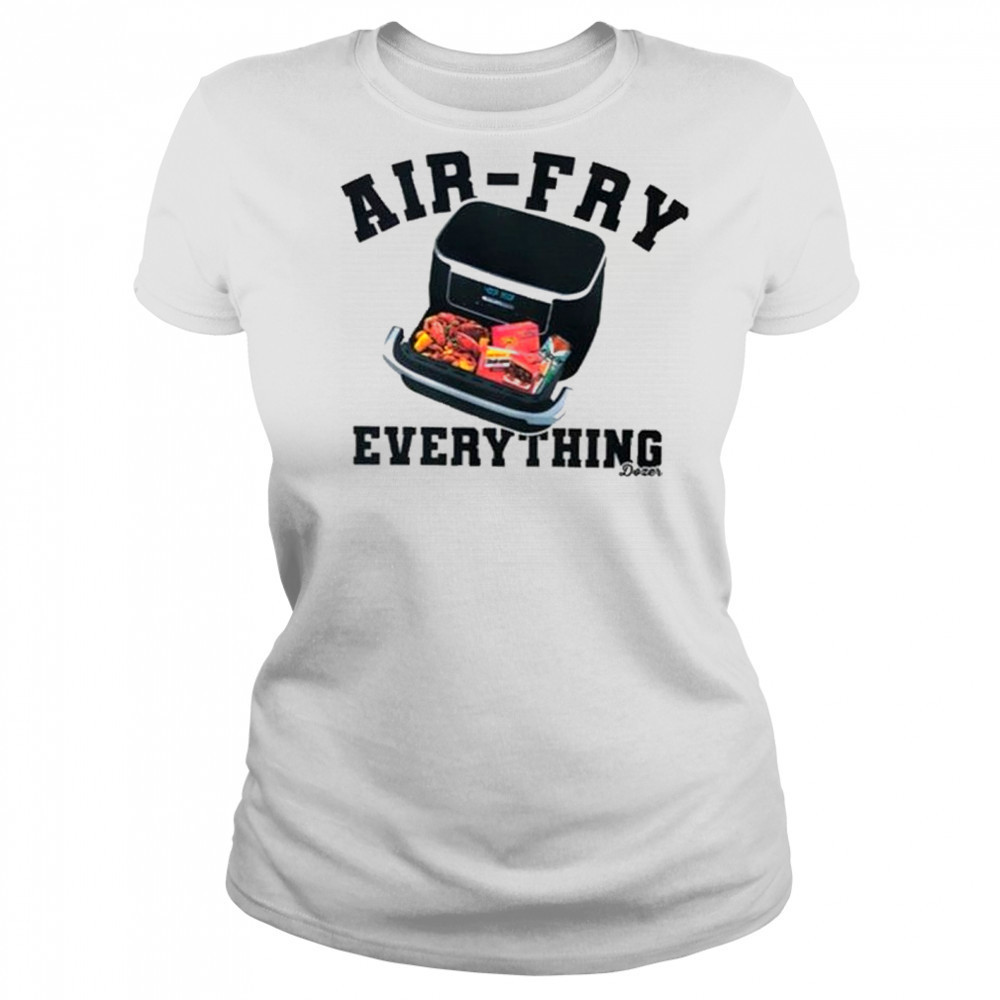 Killdozer Air-Fry Everything T-Shirt Women's T-shirt