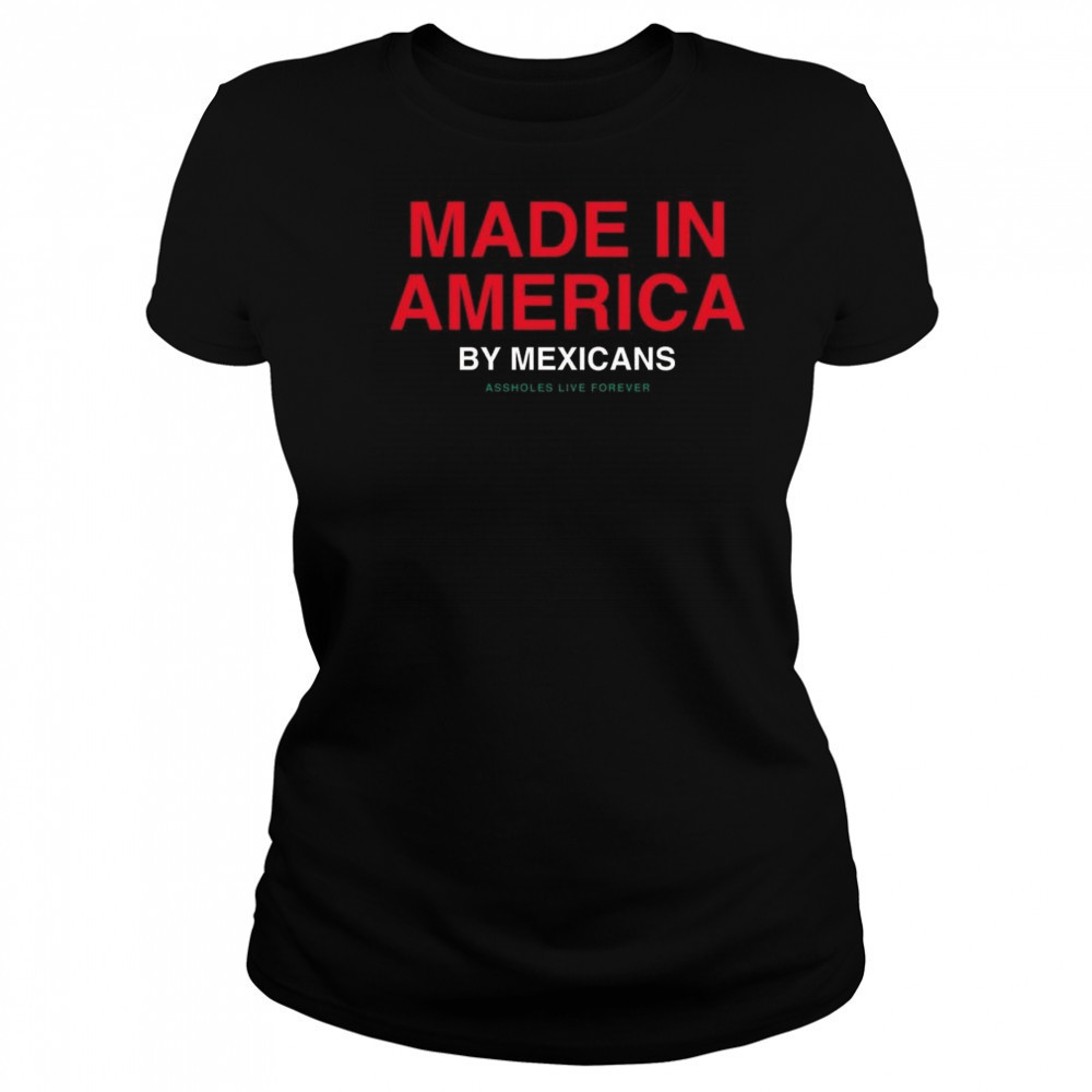Made In America By Mexicans Shirt Women's T-shirt