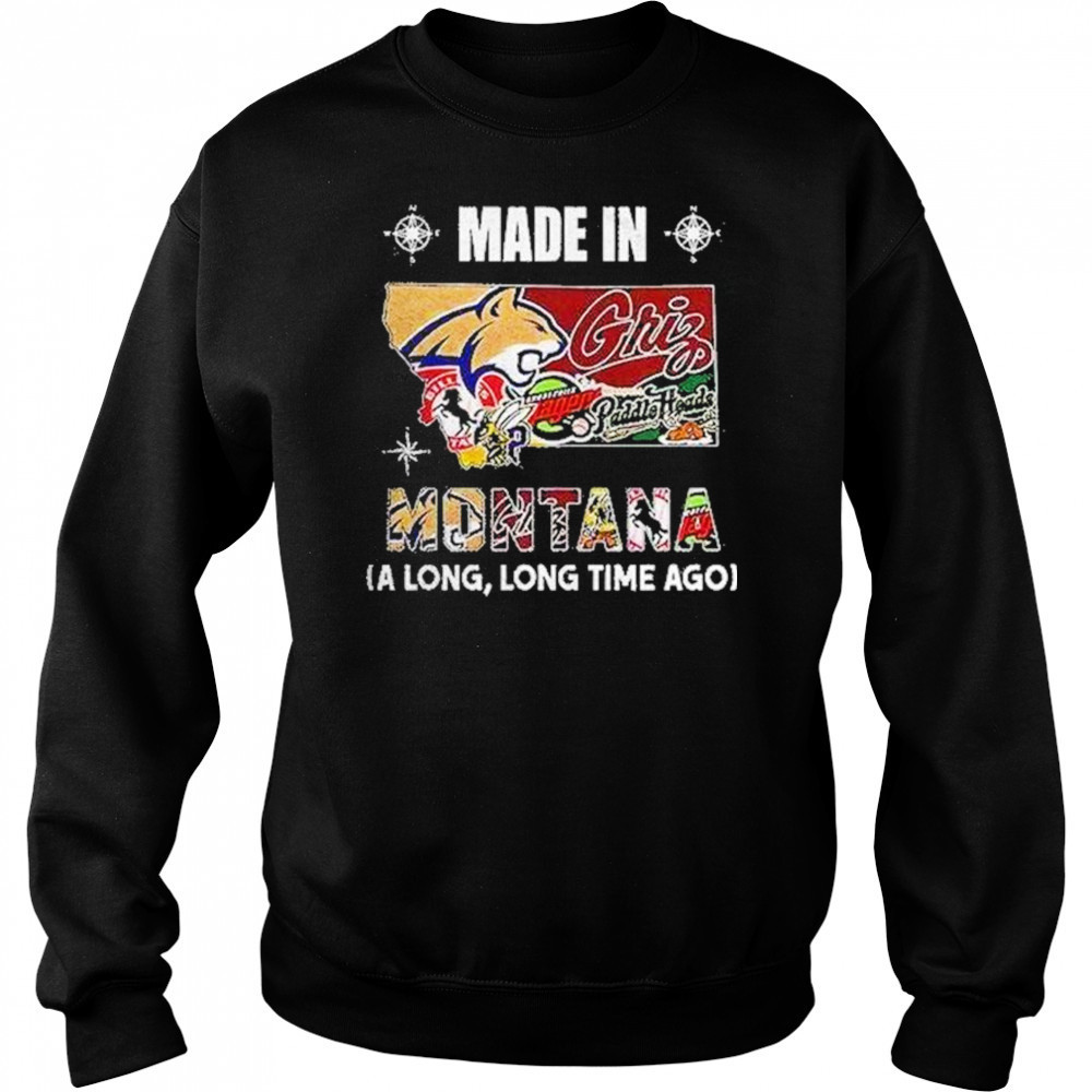 Made In Montana Sports Team A Long Long Time Ago Map Logo Shirt Sweatshirt