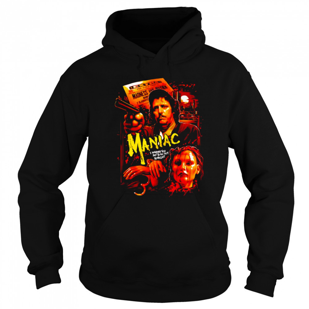 Maniac Madness and Mayhem shirt Hoodie