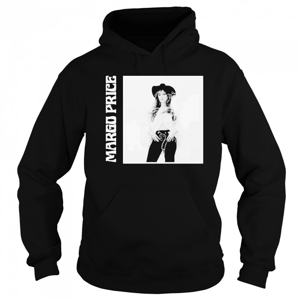 Margo Price Hard Headed Woman T-Shirt Hoodie