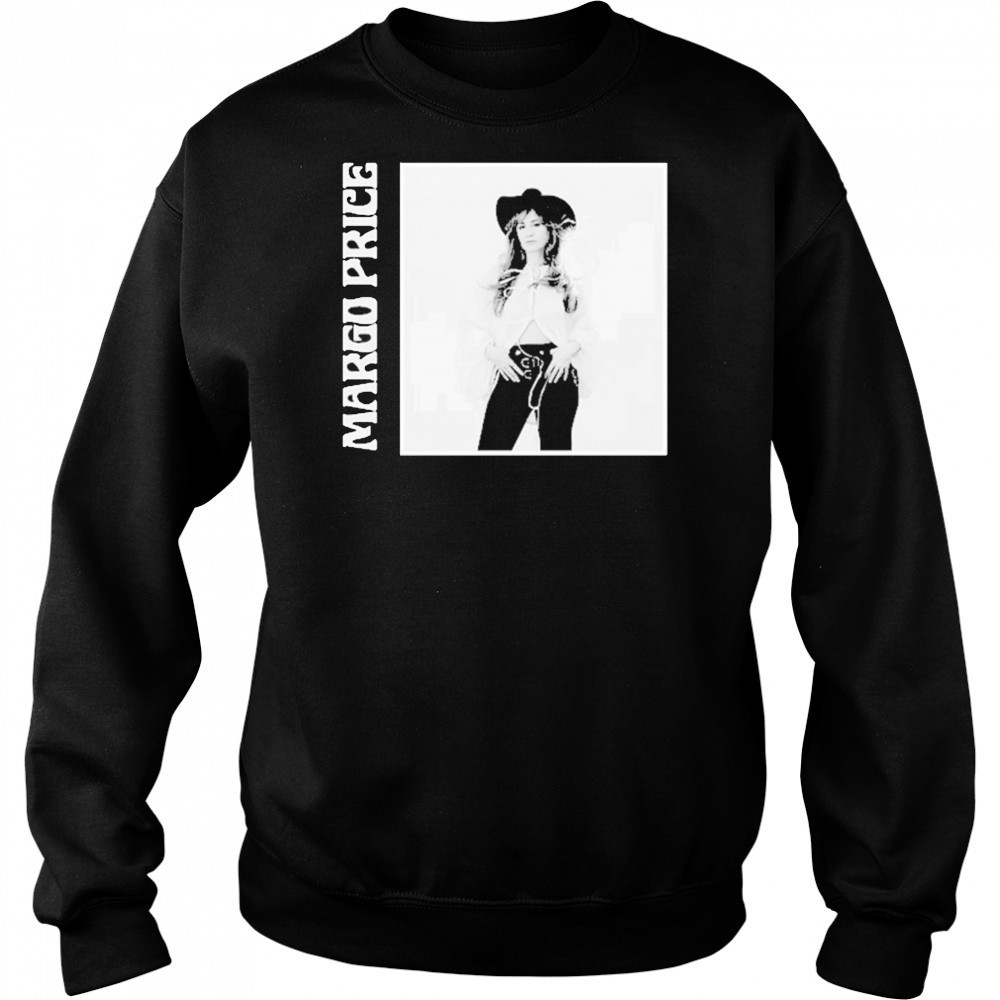 Margo Price Hard Headed Woman T-Shirt Sweatshirt