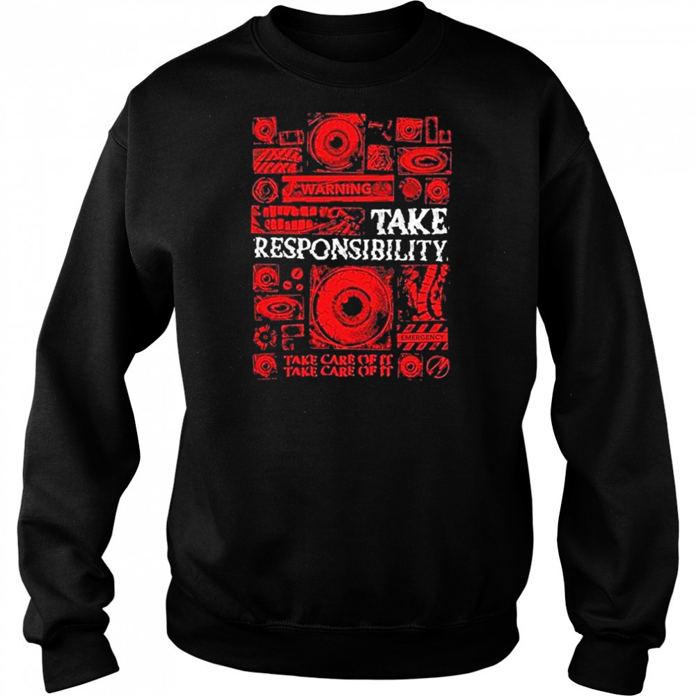 Mouthwashing Take Responsibility T-Shirt Sweatshirt