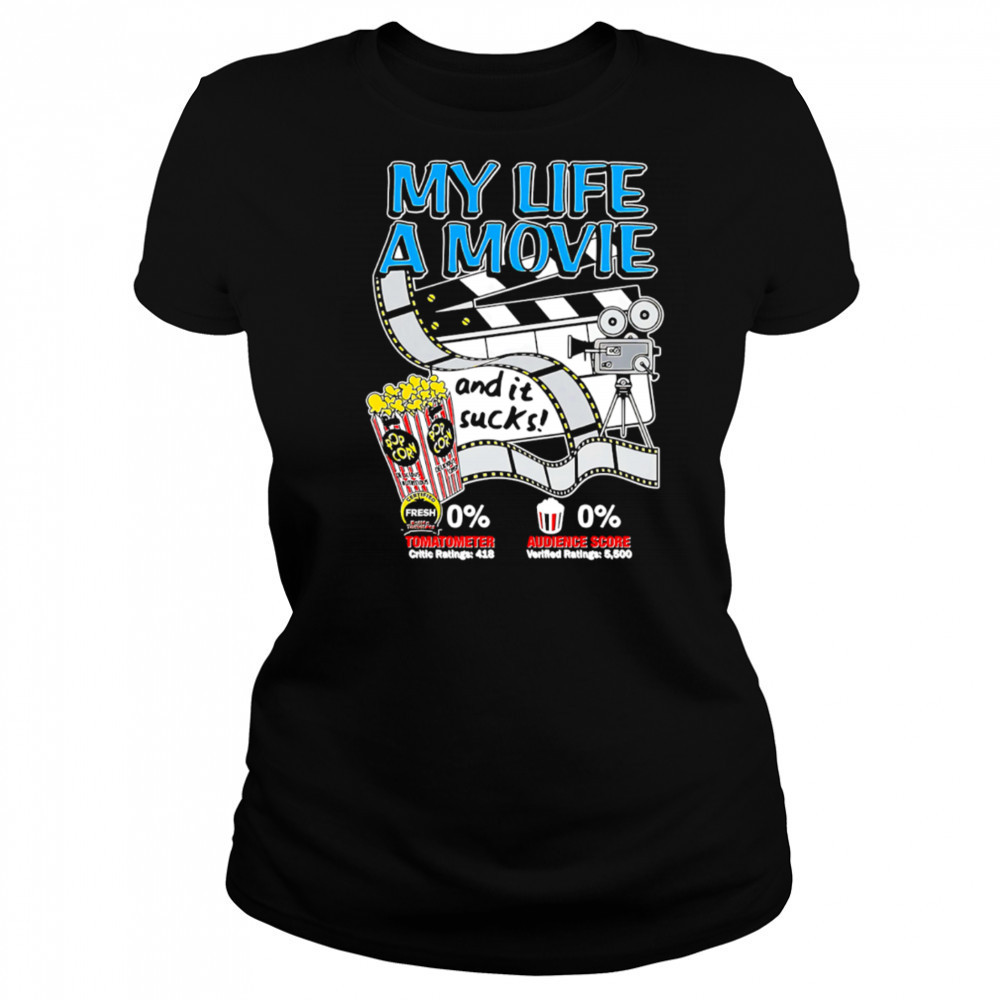 My life a movie and it sucks Popcorn shirt Women's T-shirt