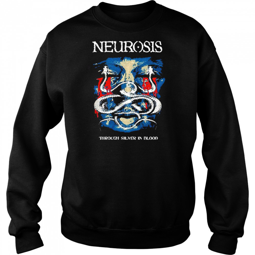 Neurosis Through Silver In Blood T-Shirt Sweatshirt