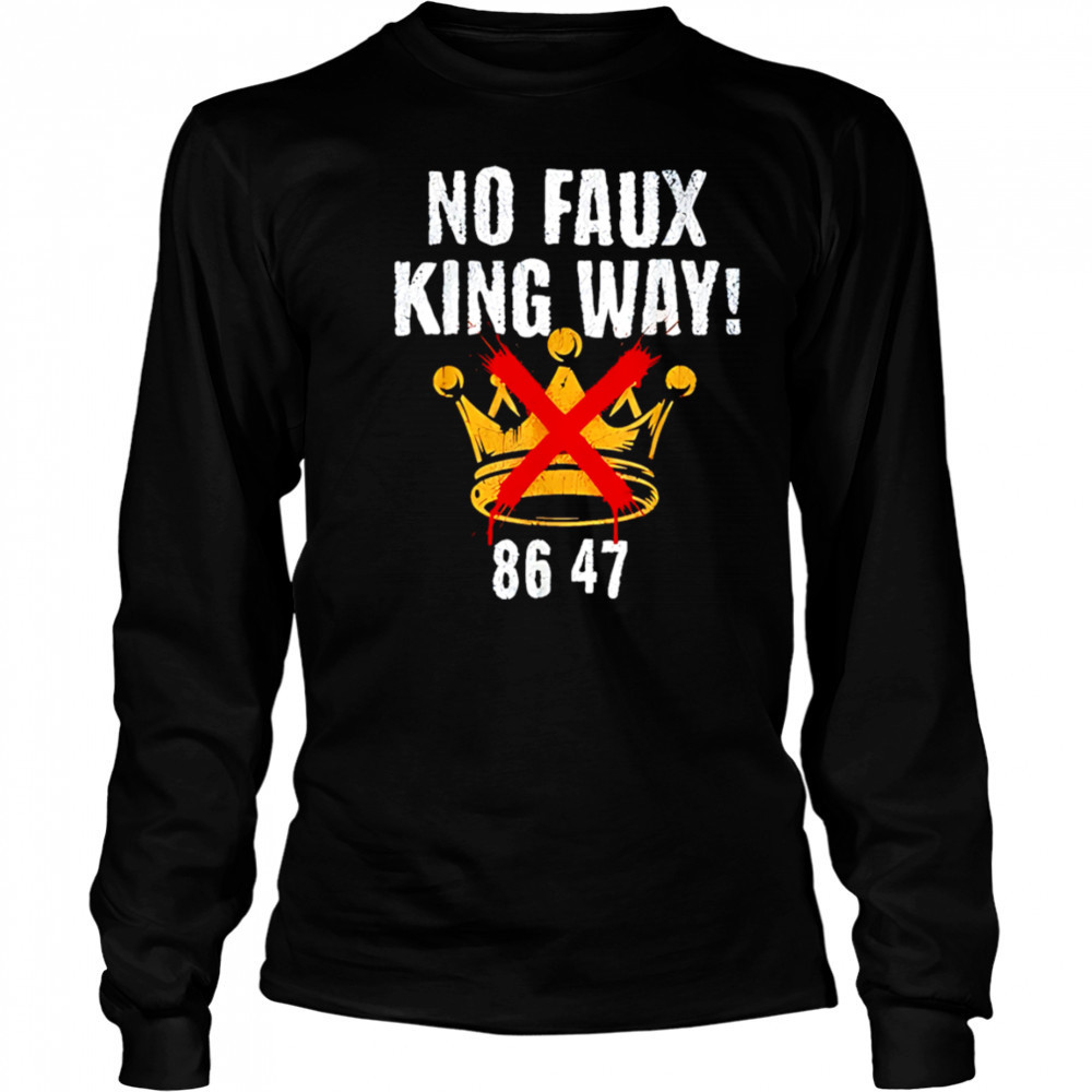 No faux king way 8647 retro shirt Long Sleeved
