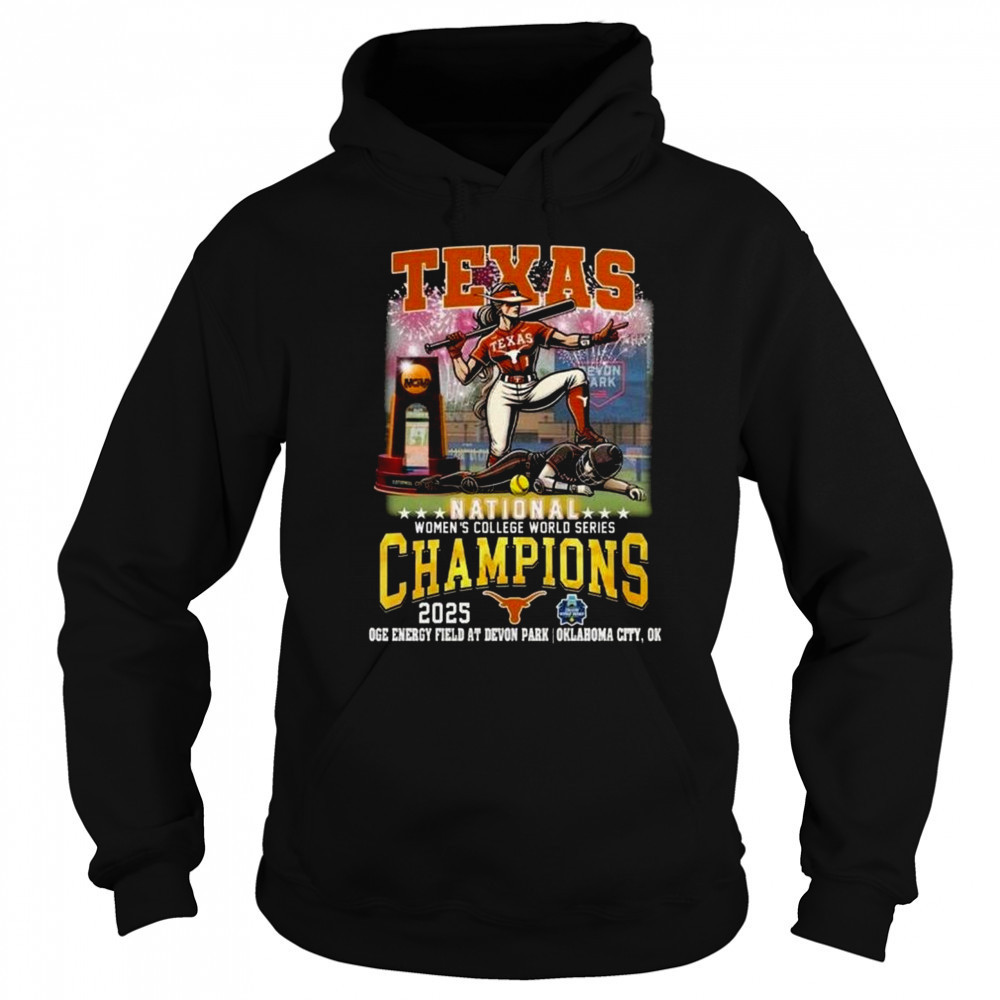 Texas Longhorns Women College World Series 2025 Champions Oge Energy Field At Devon Park Oklahoma City OK Shirt Hoodie