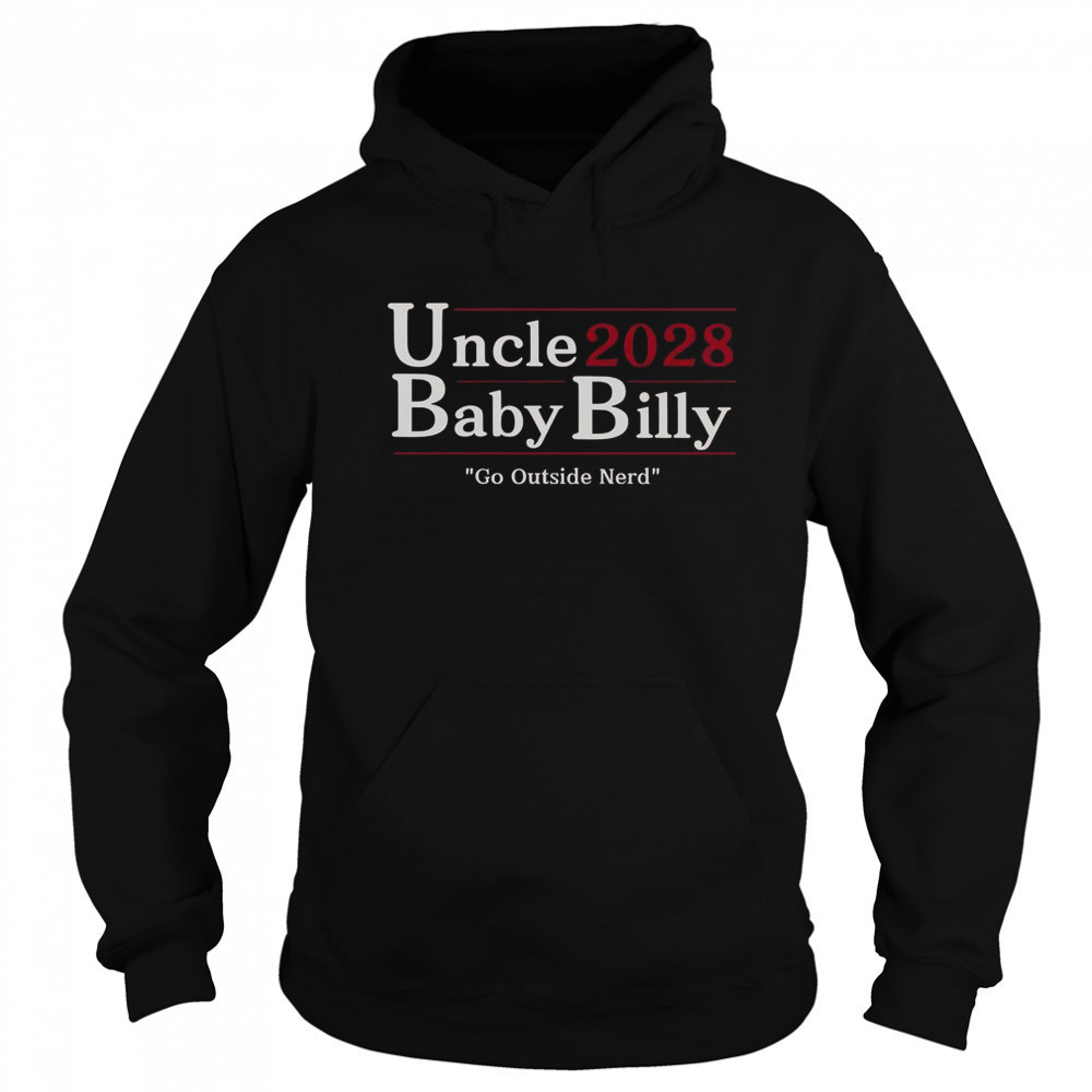 Uncle Baby Billy 28 Go Outside Nerd T-Shirt Hoodie