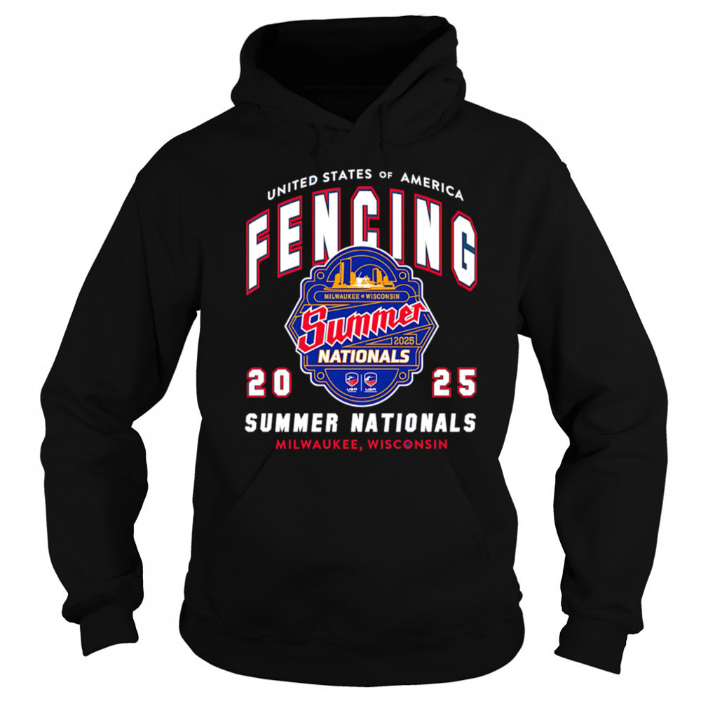 United States Of America Fencing Summer Nationals 2025 Summer Nationals Milwaukee Wisconsin shirt Hoodie