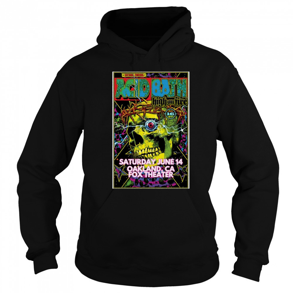 Acid Bath 2025 Oakland CA Poster T-Shirt Hoodie