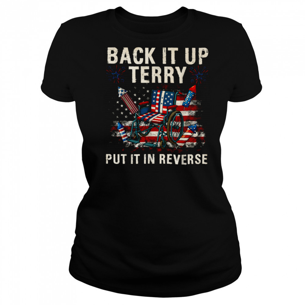Back It Up Terry Put It In Reverse Funny 4th of July T Shirt Women's T-shirt