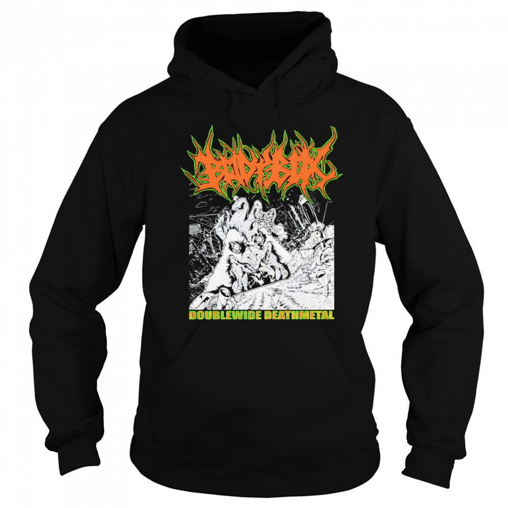 Bodybox Doublewide Death Metal shirt Hoodie
