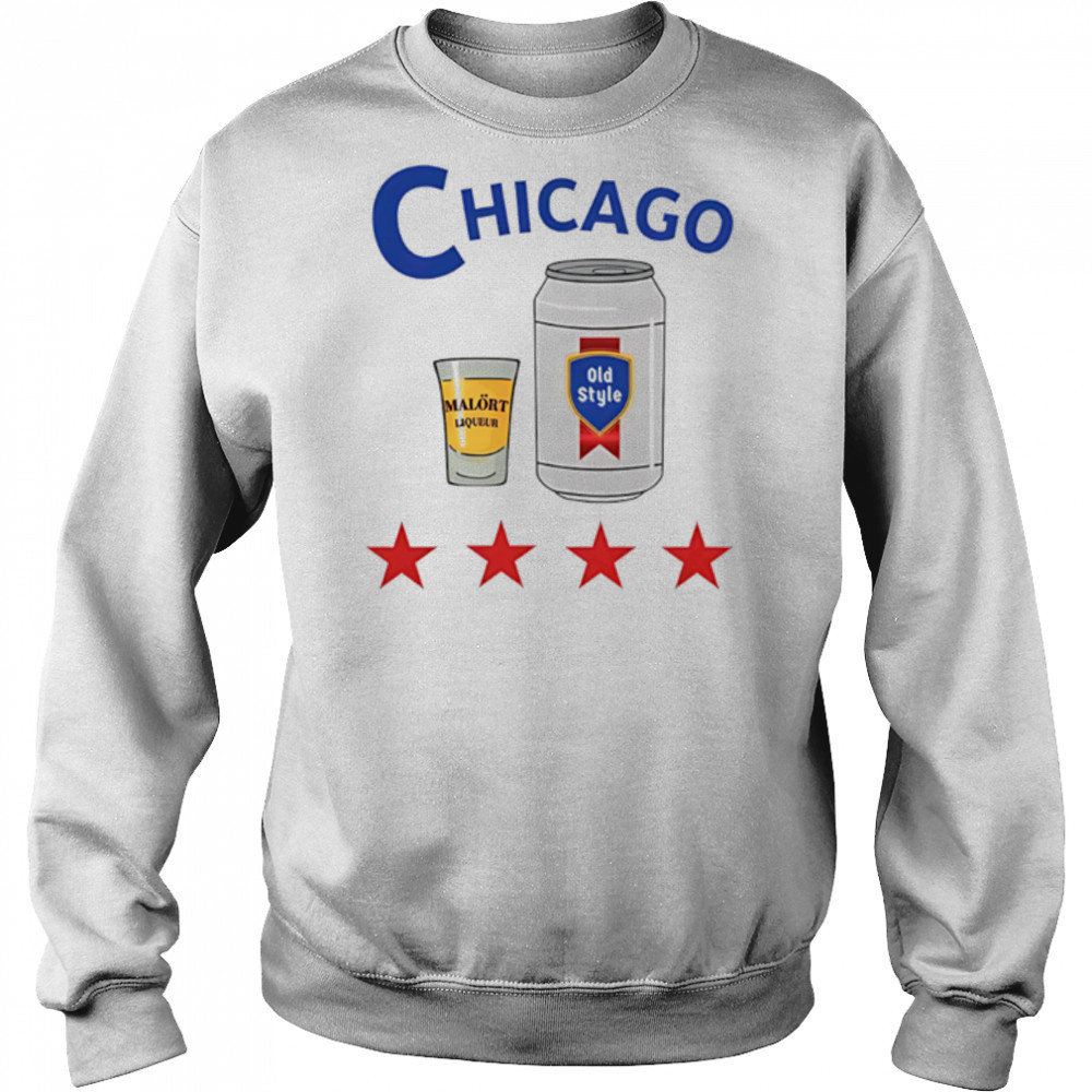 Chicago Malort and Old Style Beer shirt Sweatshirt