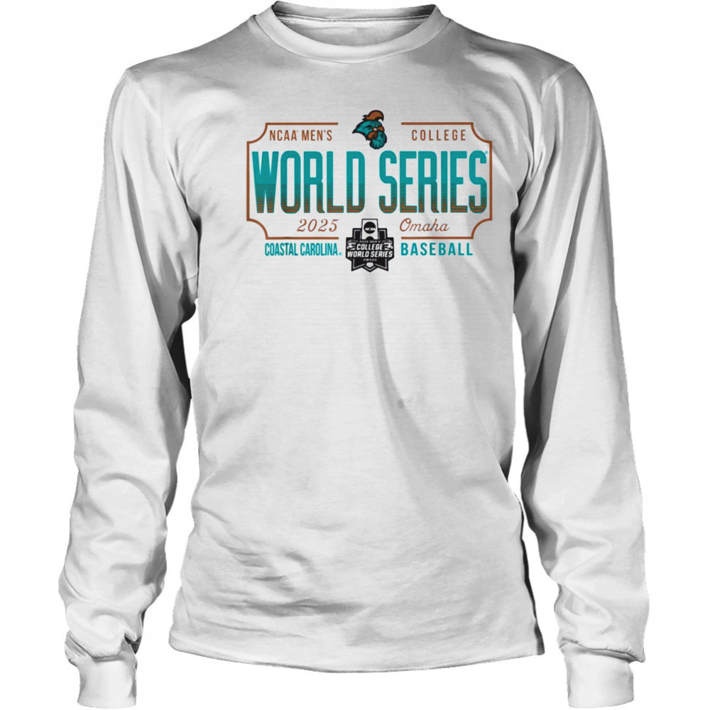 Coastal Carolina Chanticleers MCWS 2025 College World Series T Shirt Long Sleeved