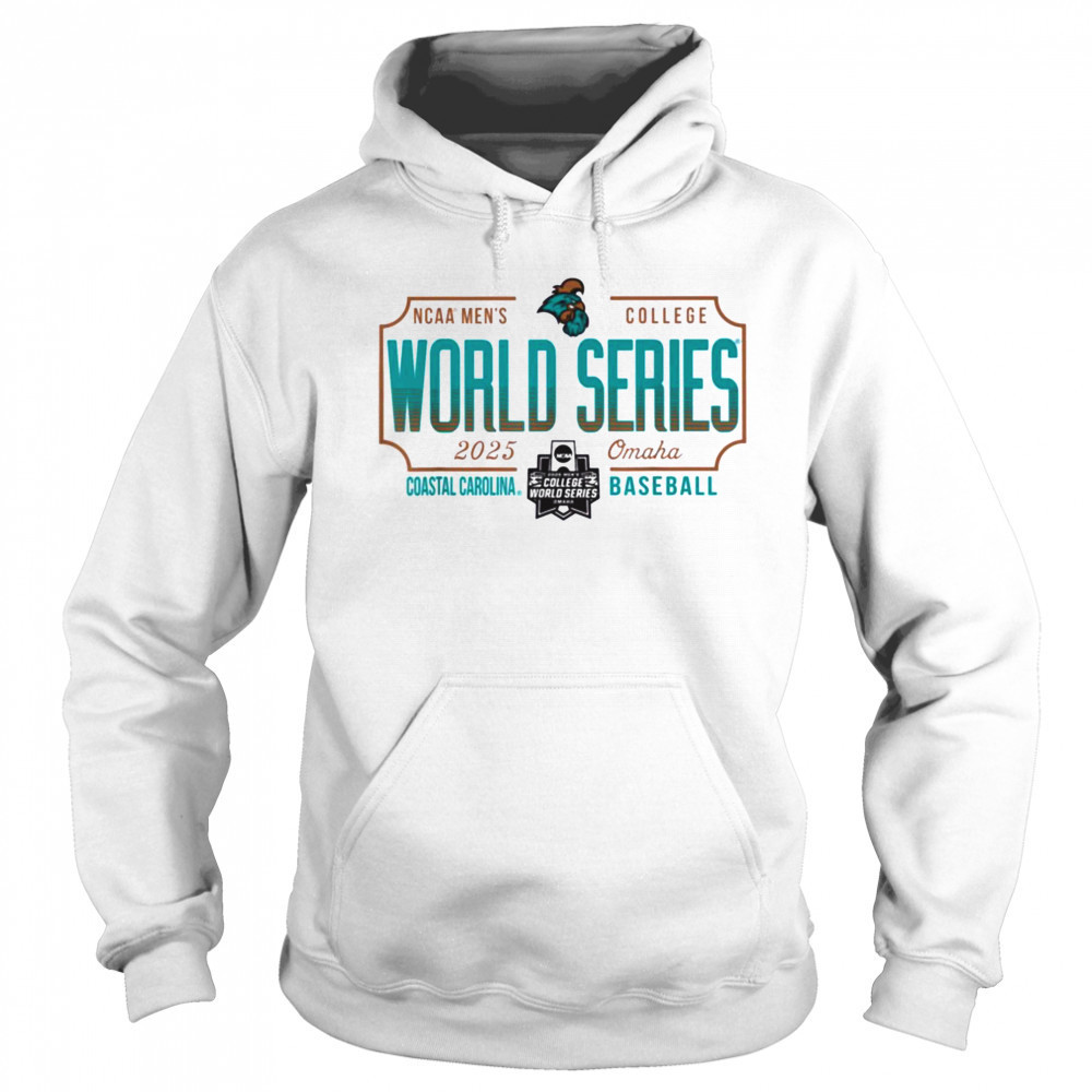 Coastal Carolina Chanticleers MCWS 2025 College World Series T Shirt Hoodie